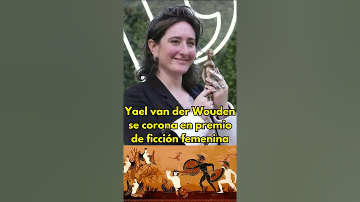 ¡UNA JOYA LITERARIA! YAEL VAN DER WOUDEN SE CORONA EN EL PREMIO DE FICCIÓN FEMENINA