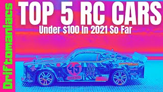 Top 5 RC Cars Under $100 So Far In 2021!