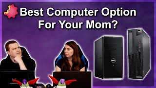 Best Computer Option For Your Mom?