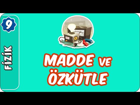 Madde ve Özkütle  | 9. Sınıf Fizik