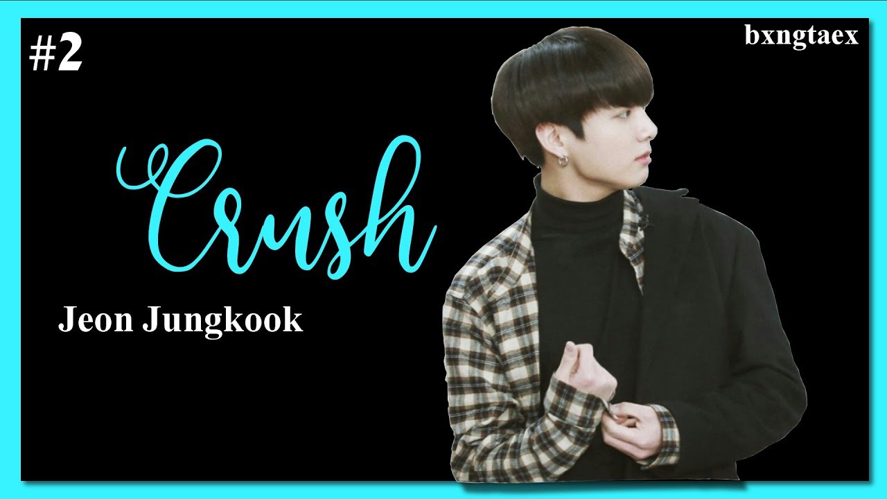 Jungkook has a crush on you [#2] || BTS Imagine - YouTube