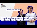 Semaine des internats dexcellences au lyce marie curie de tarbes