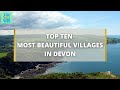 Top ten most beautiful villages in devon