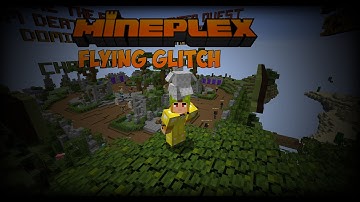 [mineplex] Best mineplex glitch ever exposed  - chewy64 fly glitch