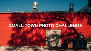 The Small Town Photo Challenge