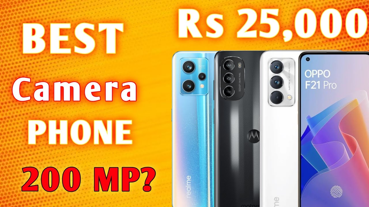 Top 5 Best Camera Phone Under 25000 in March 2023 Best MidRange