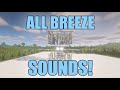 Minecraft All Breeze Sound Effects 1.21.5 (Bedrock/Java)