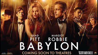 BABYLON | Official Trailer – Brad Pitt, Margot Robbie, Diego Calva, Tobey Maguire