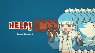 【MV】HELP!!  - Kobo Kanaeru image