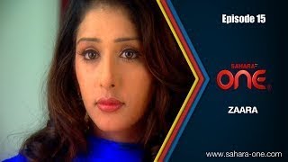 Zaara Episodes 15 Sahara Tv Official Hindi Tv Show 15