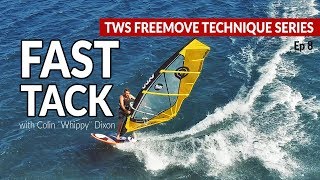 Episode 8: FAST TACK, tacking on the wave board, how to, tips technique tutorial windsurfing