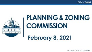 Planning and Zoning Commission - 2/8/21