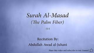 Surah 111 Al Masad The Palm Fiber Abdullah Awad al Juhani