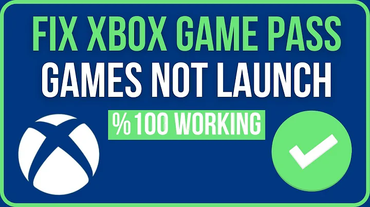 HOW TO FIX XBOX GAME PASS GAMES NOT LAUNCHING PC - DayDayNews