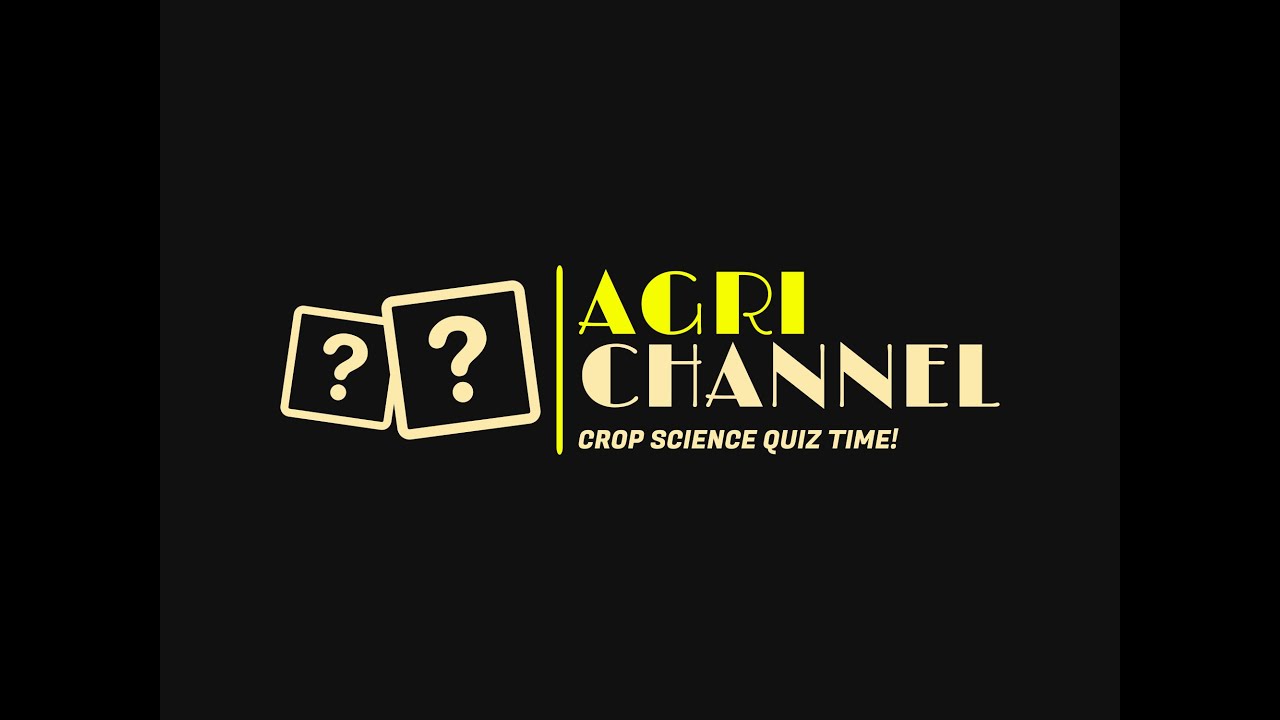 QUIZ 1 CROP SCIENCE
