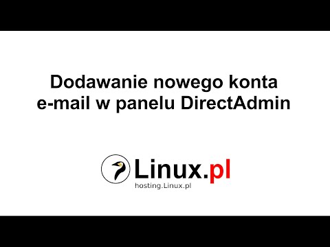 Linux.pl: Dodawanie nowego konta e-mail w panelu DirectAdmin