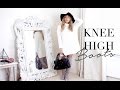 How I Style Knee High Boots