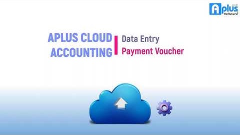 Aplus Software - Cloud Accounting - Payment Voucher Entry