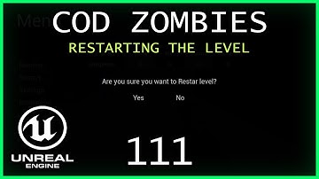 RESTARTING THE LEVEL Unreal Engine 5 COD Zombies series Part 111