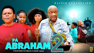 PA ABRAHAM season 2- ALEX USIFO, OSITA IHEME, PRINCESS IZUCHUKWU | 2026 latest Nigerian Movie
