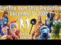 Fortnite Item Shop Prediction December 9th , 2020 | Fortnite Item Shop Prediction 9 December 2020