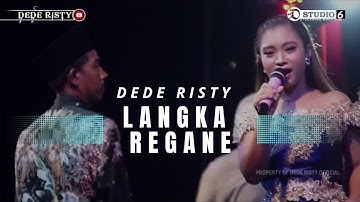 LANGKA REGANE Voc DEDE RISTY I LIVE MUSIC “ DEDE RISTY “ GANJENE PANTURA I CIPAJANG BREBES