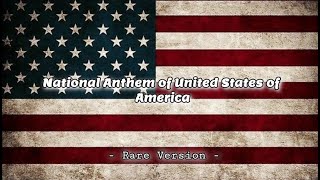 BEST VERSION : THE STAR SPANGLED BANNER  NATIONAL ANTHEM OF UNITED STATES OF AMERICA