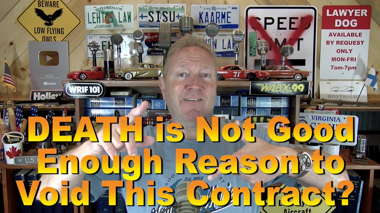 DEATH is Not a Good Enough Reason to Void This Contract?