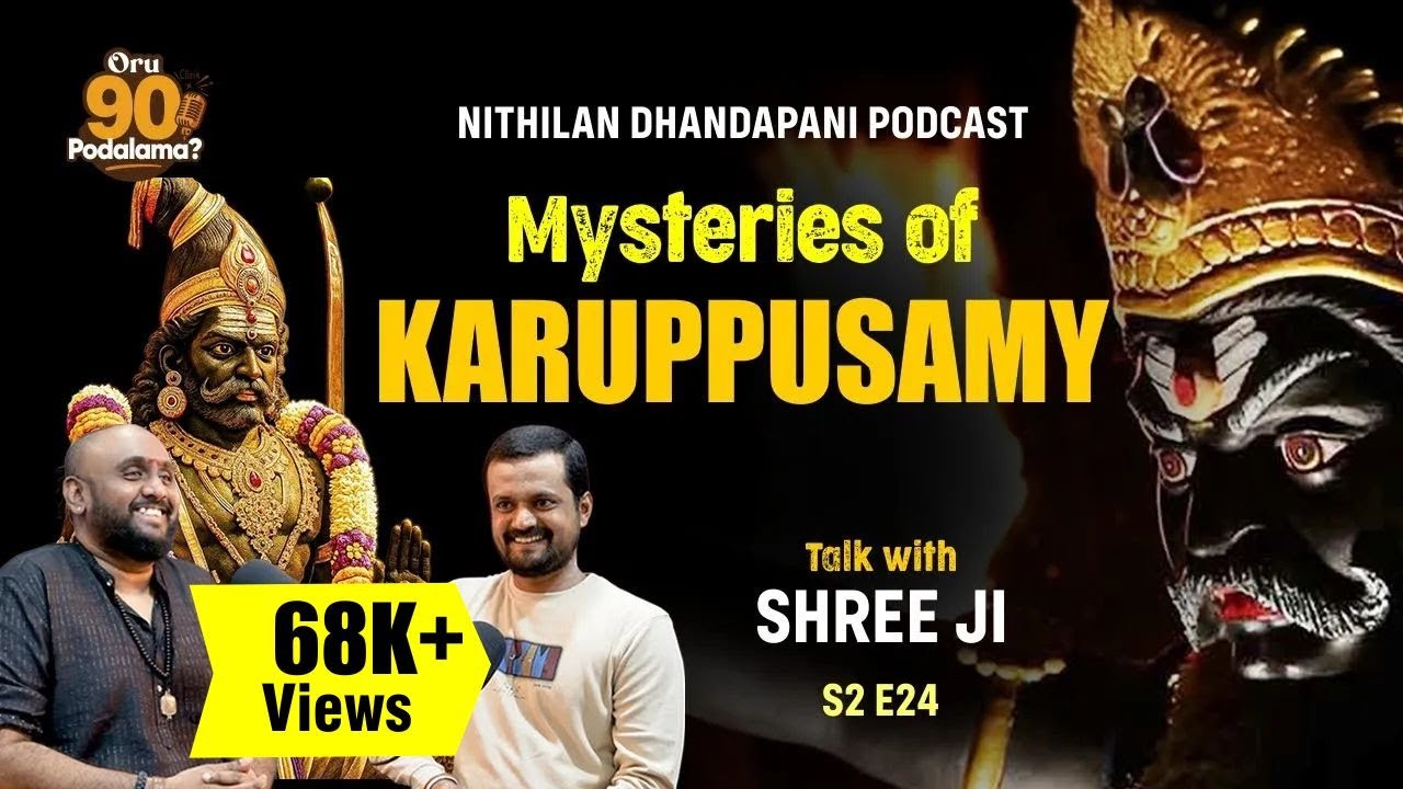 The Secrets of Karuppusamy Valipadu | The Essence of Tantra | Nithilan Dhandapani Ft. Shree Ji