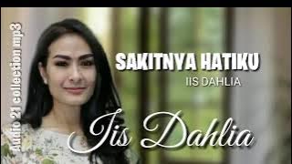 SAKITNYA HATIKU - iis dahlia