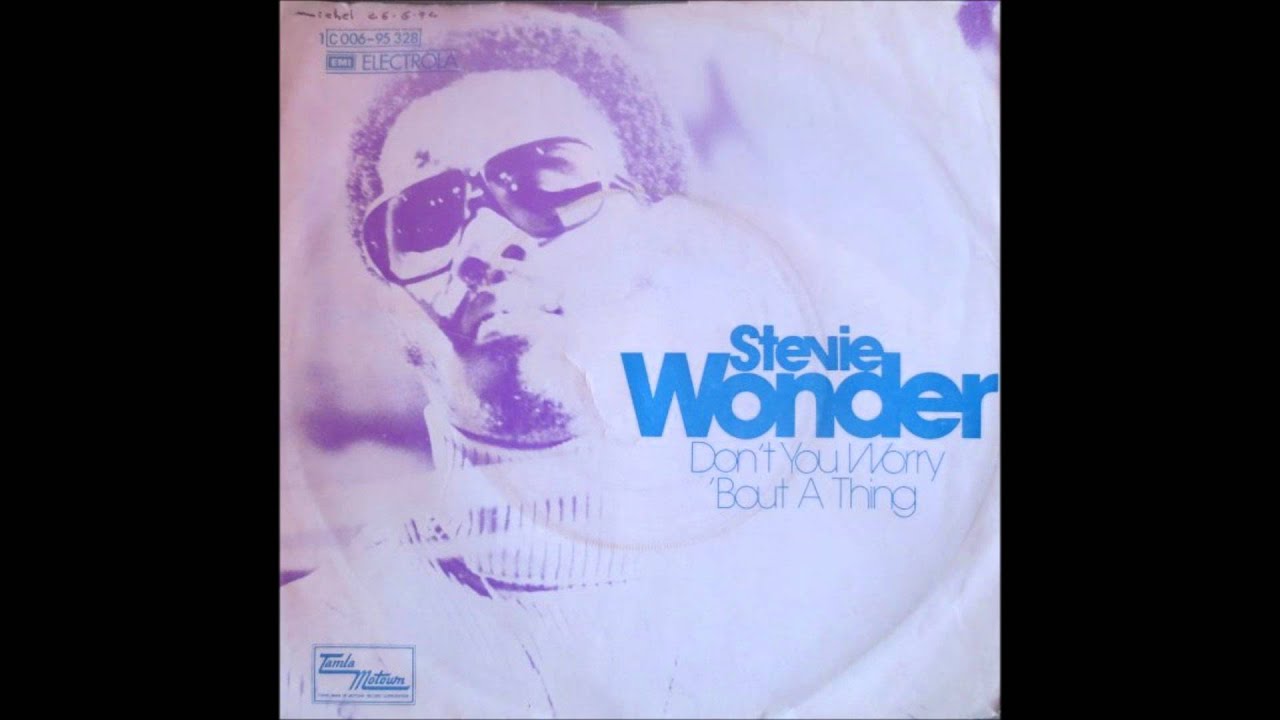 Stevie Wonder Don't You Worry Bout A Thing www.youtube.com
