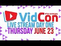 VidCon Live Day 1