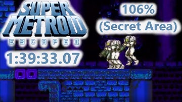 [WORLD RECORD] Super Metroid: Escape II 106% (Secret Area) (1:39:33.07)
