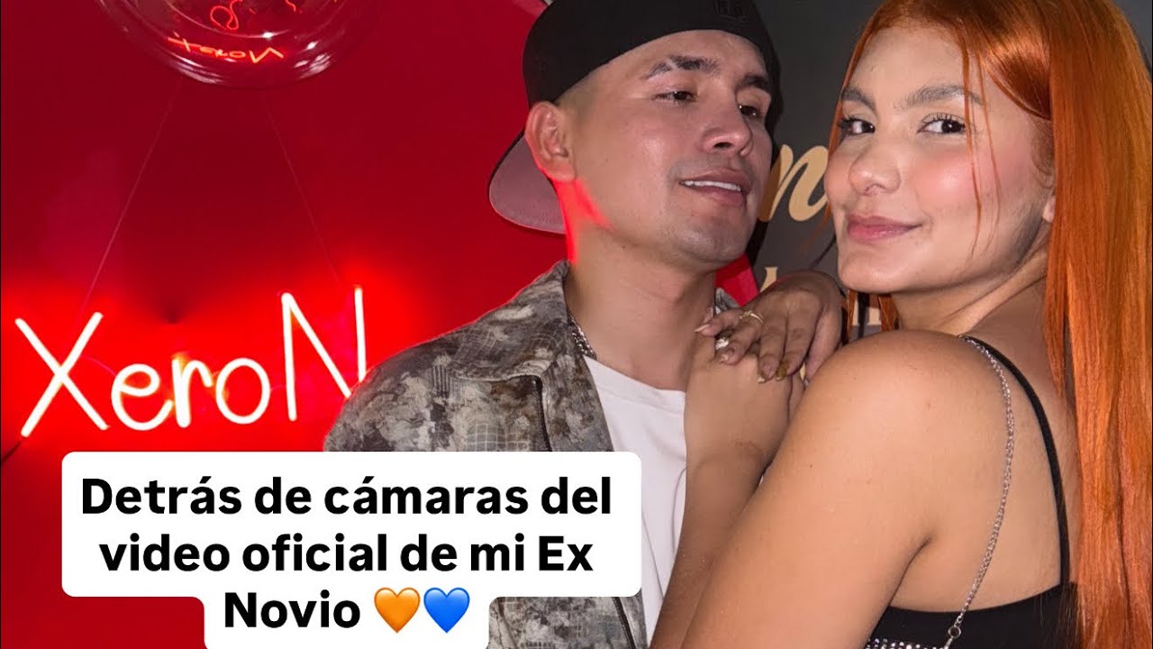 MI EX NOVIO ME DEDICO UNA CANCIÓN Y ASÍ FUE EL DETRÁS DE CAMARAS 🧡💙🎶