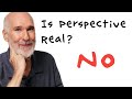 The truth about perspective