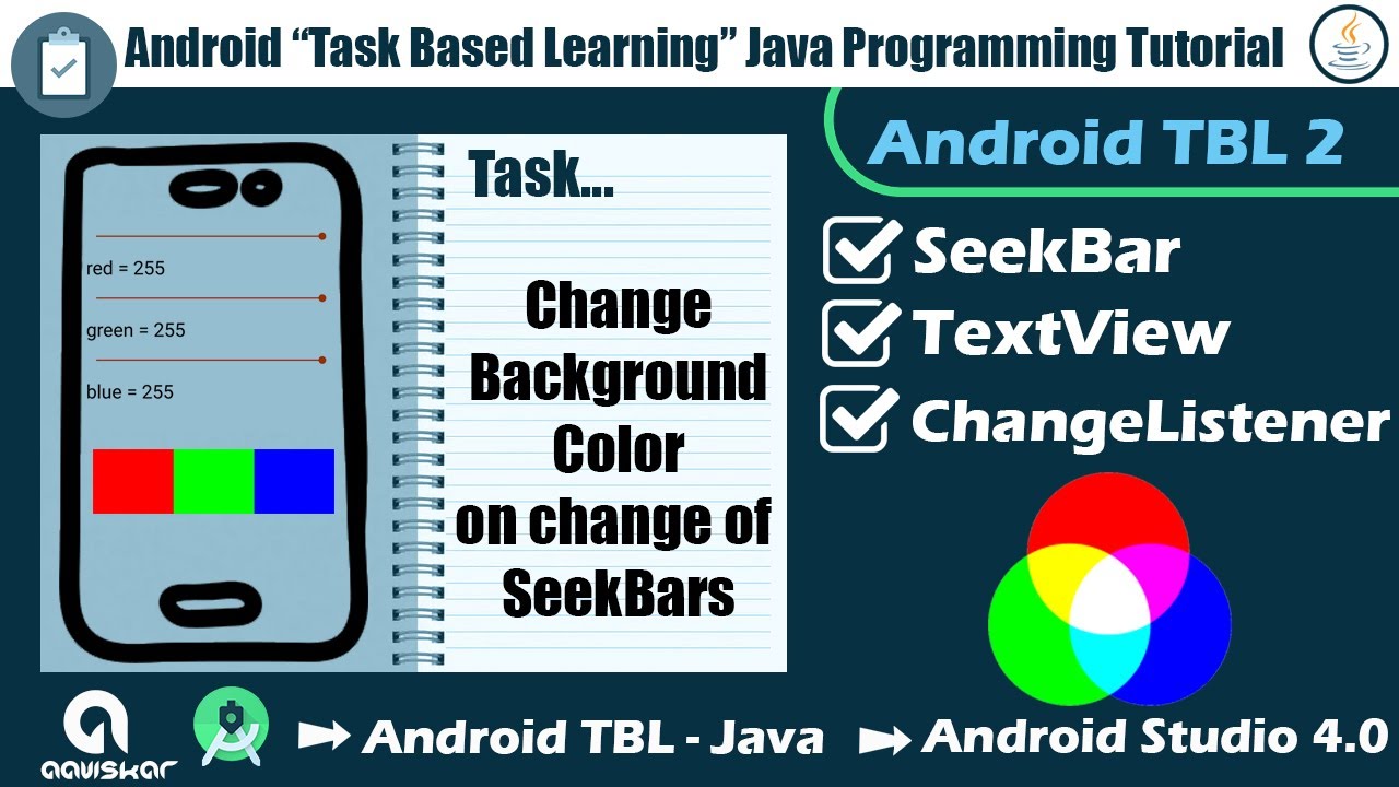 Android Tbl Java Task 2 | Change Background Color On Change Of Seekbar | Android Studio 4.0