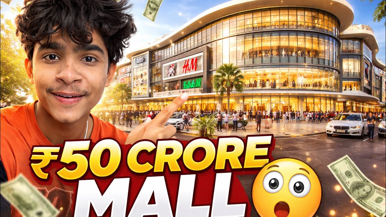 Explore ₹ 50,00,00,000  Mall 