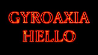 【GYROAXIA】「HELLO」 【MAD】