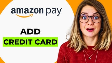How to Add a Credit Card on Amazon Pay – Quick & Easy Setup Guide