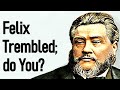 Paul S Sermon Before Felix Charles Spurgeon Sermon Paul S Sermon Before Felix Charles Spurgeon Sermon