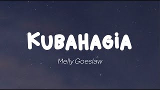 Video thumbnail of "Melly Goeslaw - Kubahagia (Lirik)"