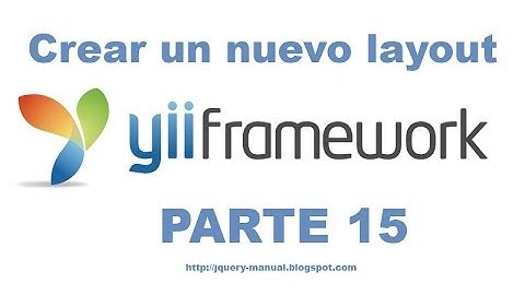 Tutorial Yii Framework parte 15 - Crear un nuevo layout