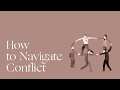 How to Navigate Conflicts