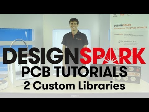 DesignSpark PCB Training | 2 Custom Libraries