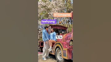 BTS IMAGINE : when taehyung 🥰🌍❤️ as your boyfriend #btsff #btsimagines #btsreaction