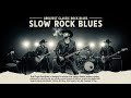 Slow Rock Blues - Best Slow Blues for a Relaxing Mood | Classic Whiskey Blues Rock