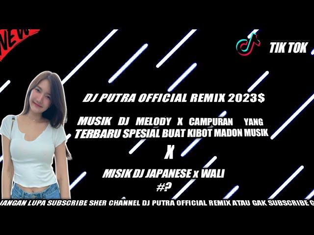 DJ PUTRA OFFICIAL Remix BIKIN GOYANG ENAK MELODY X JAPANESE ATAU CAMPURAN 2023 ENAK KALI class=