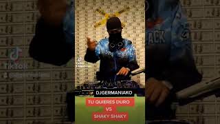 #tuquieresduro #vs #shakyshaky #hectorelfather #daddyyankee #djgermaniako