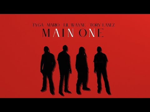 Mario x Tory Lanez - Main One Ft. Tyga, Lil Wayne