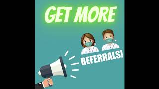 Find, Monitor And Manage Your Referring Doctors Dentists